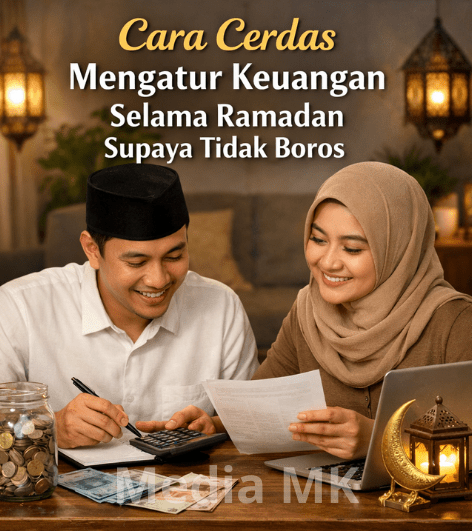 Cara Cerdas Mengatur Keuangan Selama Ramadan Supaya Tidak Boros