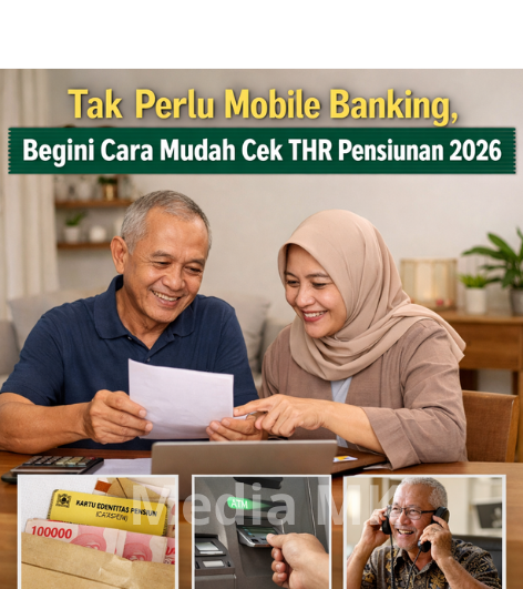Tak Perlu Mobile Banking, Begini Cara Mudah Cek THR Pensiunan 2026