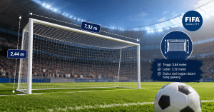 Ukuran Gawang Sepak Bola Resmi FIFA, Berapa Sebenarnya?